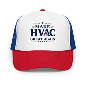 Make HVAC Great Again™ Trucker Hat – Richardson Style Mesh Cap